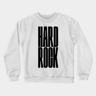 bold HARD ROCK text Crewneck Sweatshirt